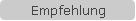 Empfehlung