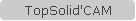 TopSolid'CAM