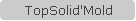 TopSolid'Mold